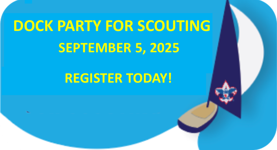 2025 Dock Party for Scouting Register Today